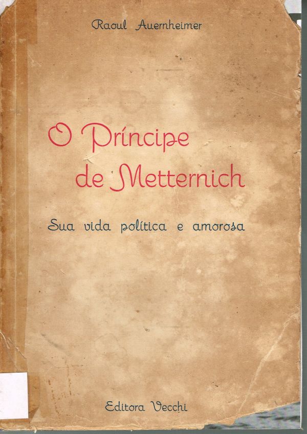 Príncipe de Metternich, O